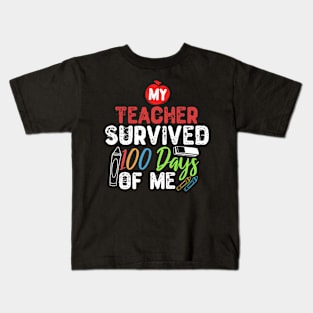 My Teacher Survived 100 Days Of Me Kids T-Shirt